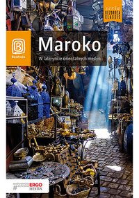 Maroko. W labiryncie orientalnych medyn. Wydanie 2 - Krzysztof Bzowski - ebook