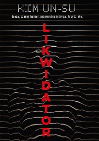 Likwidator - Kim Un-su - ebook