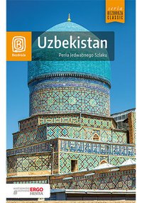 Uzbekistan. Perła Jedwabnego Szlaku - Miron Kokosiński - ebook