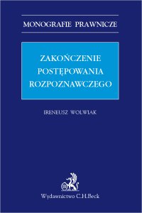 Zakończenie postępowania rozpoznawczego - Ireneusz Wolwiak - ebook