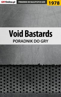 Void Bastards - poradnik do gry - Jacek "Stranger" Hałas - ebook