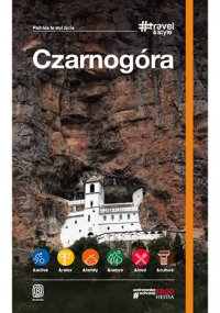 Czarnogóra. #Travel&Style. Wydanie 1 - Opracowanie zbiorowe - ebook