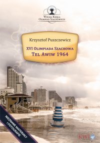 XVI Olimpiada Szachowa - Tel Awiw 1964 - Krzysztof Puszczewicz - ebook