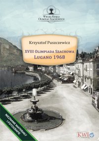 XVIII Olimpiada Szachowa - Lugano 1968 - Krzysztof Puszczewicz - ebook