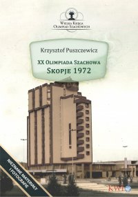 XX Olimpiada Szachowa - Skopje 1972 - Krzysztof Puszczewicz - ebook