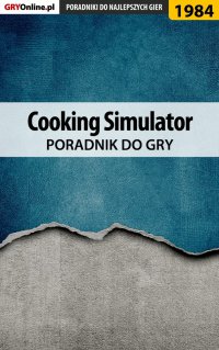 Cooking Simulator - poradnik do gry - Marek "Jon" Szaniawski - ebook