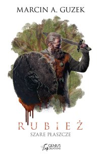Szare Płaszcze: Rubież - Marcin A. Guzek - ebook