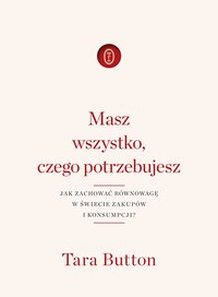 Masz wszystko, czego potrzebujesz - Tara Button - ebook