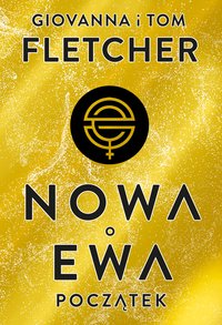 Nowa Ewa. Początek - Giovanna Fletcher - ebook
