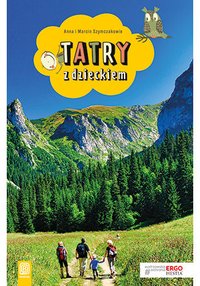 Tatry z dzieckiem. Wydanie 2 - Anna Szymczak - ebook