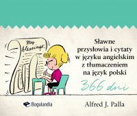 Sławne przysłowia i cytaty w języku angielskim z tłumaczeniem na język polski - Alfred J. Palla - ebook