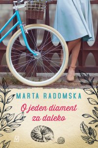 O jeden diament za daleko - Marta Radomska - ebook