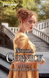 Piękna i niebezpieczna - Nicola Cornick - ebook