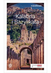 Kalabria i Bazylikata. Travelbook. Wydanie 1 - Beata Pomykalska - ebook