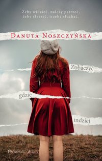 Zobaczyć gdzie indziej - Danuta Noszczyńska - ebook