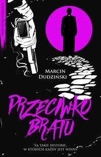 Przeciwko bratu - Marcin Dudziński - ebook