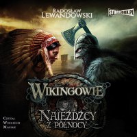 Wikingowie. Tom 2. Najeźdźcy z Północy - Radosław Lewandowski - audiobook