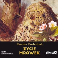 Życie mrówek - Maurice Maeterlinck - audiobook