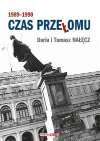 Czas przełomu 1989-1990 - Daria Nałęcz - ebook