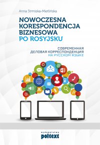 Nowoczesna korespondencja biznesowa po rosyjsku - Anna Strmiska-Mietlińska - ebook