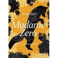 Madame Zero i inne opowiadania - Sarah Hall - ebook