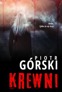 Krewni - Piotr Górski - ebook