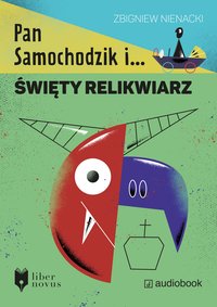 Pan Samochodzik i święty relikwiarz - Zbigniew Nienacki - audiobook