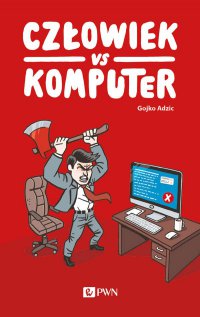 Człowiek vs Komputer - Gojko Adžić - ebook