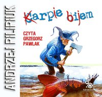 Karpie bijem - Andrzej Pilipiuk - audiobook