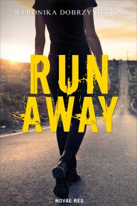 Run Away - Weronika Dobrzyniecka - ebook