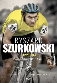 Ryszard Szurkowski. Wyścig - Ryszard Szurkowski - ebook