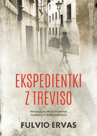 Ekspedientki z Treviso - Fulvio Ervas - ebook