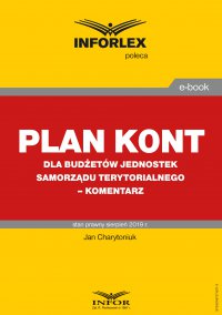 Plan kont dla budżetów jednostek samorządu terytorialnego – komentarz - Jan Charytoniuk - ebook