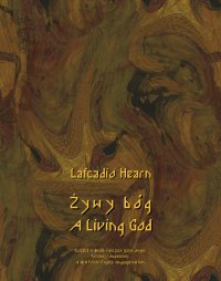 Żywy bóg. A Living God - Lafcadio Hearn - ebook