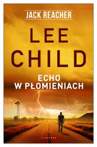 Echo w płomieniach - Lee Child - ebook
