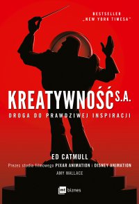 Kreatywność S.A. - Ed Catmull - ebook