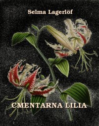 Cmentarna lilia - Selma Lagerlöf - ebook
