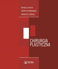 Chirurgia plastyczna - Henryk Witmanowski - ebook
