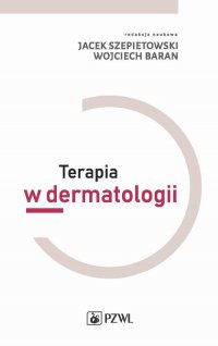 Terapia w dermatologii - Wojciech Baran - ebook