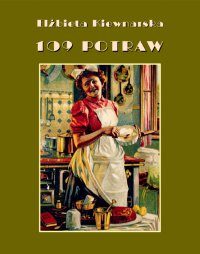 109 potraw - Elżbieta Kiewnarska - ebook