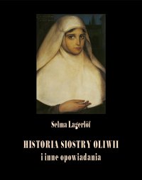 Historia siostry Oliwii i inne opowiadania - Selma Lagerlöf - ebook