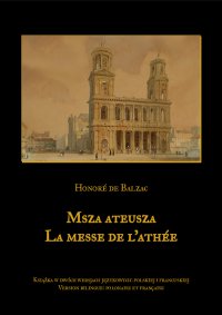 Msza ateusza. La messe de l’athée - Honoré de Balzac - ebook