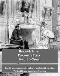 Proboszcz z Tours. Le curé de Tours - Honoré de Balzac - ebook