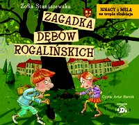 Zagadka dębów rogalińskich - Zofia Staniszewska - audiobook