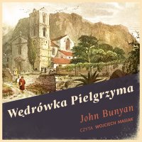 Wędrówka Pielgrzyma - John Bunyan - audiobook