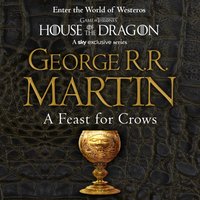 Feast for Crows (A Song of Ice and Fire, Book 4) - George R.R. Martin - audiobook