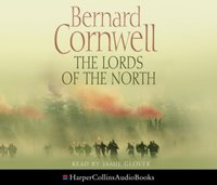 Lords of the North - Bernard Cornwell - audiobook