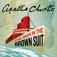 Man in the Brown Suit - Agatha Christie - audiobook