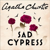 Sad Cypress - Agatha Christie - audiobook