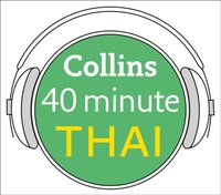 Thai in 40 Minutes: Learn to speak Thai in minutes with Collins - Opracowanie zbiorowe - audiobook